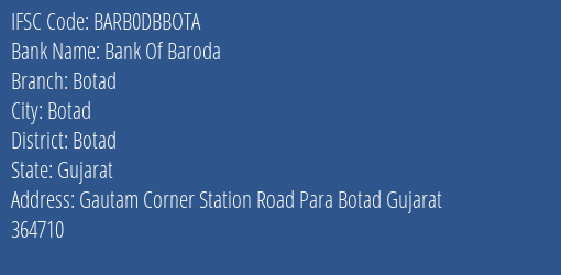 Bank Of Baroda Botad Branch Botad IFSC Code BARB0DBBOTA