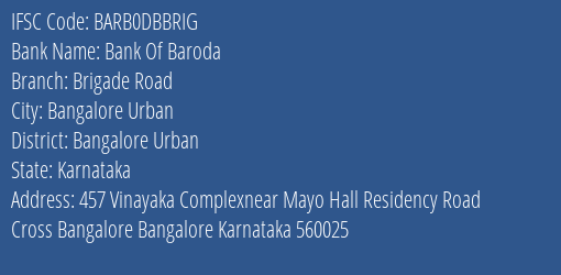 Bank Of Baroda Brigade Road Branch Bangalore Urban IFSC Code BARB0DBBRIG