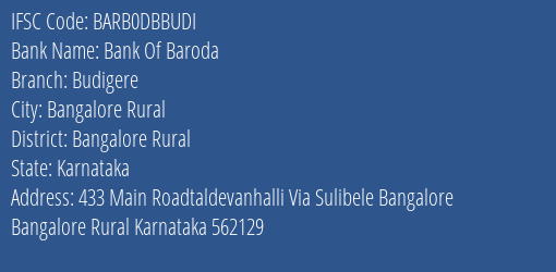 Bank Of Baroda Budigere Branch Bangalore Rural IFSC Code BARB0DBBUDI