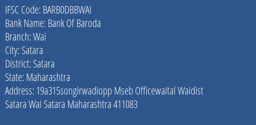 Bank Of Baroda Wai Branch Satara IFSC Code BARB0DBBWAI