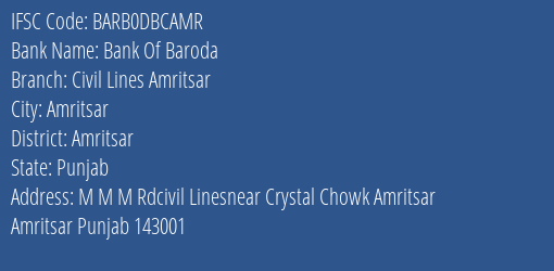 Bank Of Baroda Civil Lines Amritsar Branch Amritsar IFSC Code BARB0DBCAMR