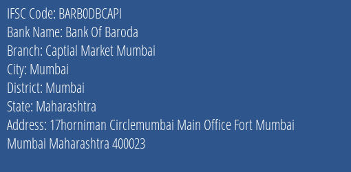 Bank Of Baroda Captial Market Mumbai Branch, Branch Code DBCAPI & IFSC Code Barb0dbcapi