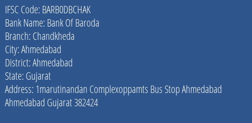Bank Of Baroda Chandkheda Branch, Branch Code DBCHAK & IFSC Code BARB0DBCHAK