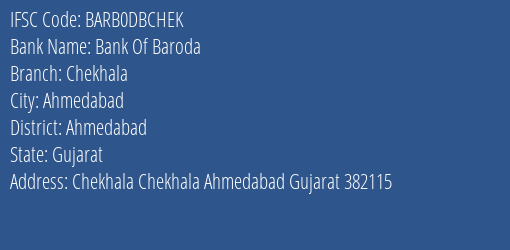 Bank Of Baroda Chekhala Branch, Branch Code DBCHEK & IFSC Code BARB0DBCHEK