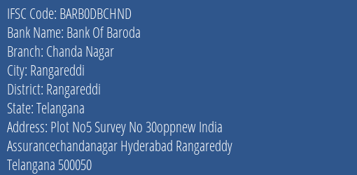 Bank Of Baroda Chanda Nagar Branch Rangareddi IFSC Code BARB0DBCHND