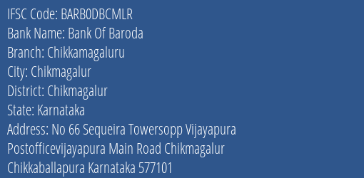 Bank Of Baroda Chikkamagaluru Branch Chikmagalur IFSC Code BARB0DBCMLR