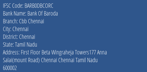 Bank Of Baroda Cbb Chennai Branch, Branch Code DBCORC & IFSC Code BARB0DBCORC