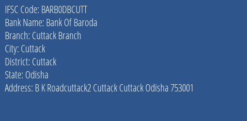 Bank Of Baroda Cuttack Branch Branch, Branch Code DBCUTT & IFSC Code BARB0DBCUTT