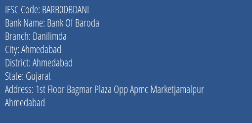 Bank Of Baroda Danilimda Branch, Branch Code DBDANI & IFSC Code BARB0DBDANI