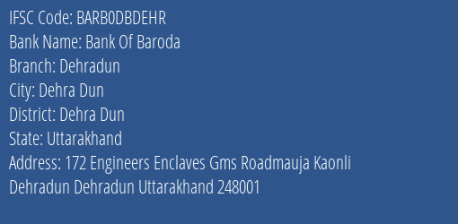 Bank Of Baroda Dehradun Branch Dehra Dun IFSC Code BARB0DBDEHR