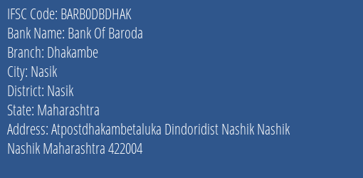 Bank Of Baroda Dhakambe Branch, Branch Code DBDHAK & IFSC Code Barb0dbdhak