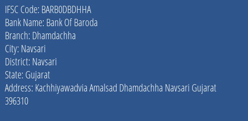 Bank Of Baroda Dhamdachha Branch Navsari IFSC Code BARB0DBDHHA