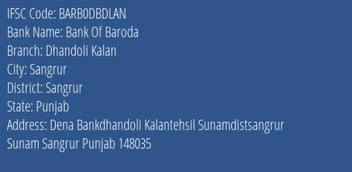 Bank Of Baroda Dhandoli Kalan Branch Sangrur IFSC Code BARB0DBDLAN