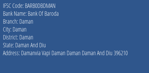 Bank Of Baroda Daman Branch Daman IFSC Code BARB0DBDMAN