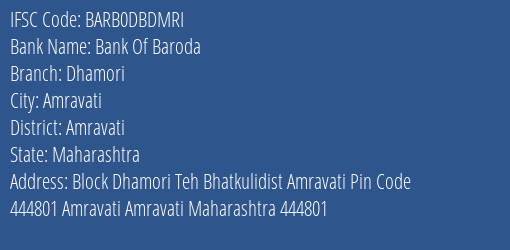 Bank Of Baroda Dhamori Branch, Branch Code DBDMRI & IFSC Code BARB0DBDMRI