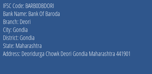 Bank Of Baroda Deori Branch Gondia IFSC Code BARB0DBDORI