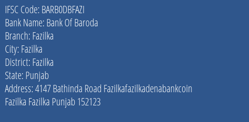 Bank Of Baroda Fazilka Branch, Branch Code DBFAZI & IFSC Code BARB0DBFAZI
