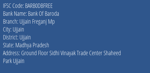 Bank Of Baroda Ujjain Freganj Mp Branch Ujjain IFSC Code BARB0DBFREE
