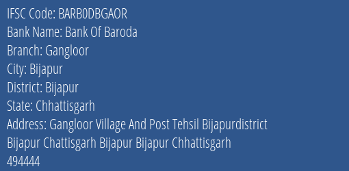 Bank Of Baroda Gangloor Branch, Branch Code DBGAOR & IFSC Code BARB0DBGAOR