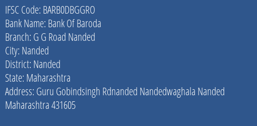 Bank Of Baroda G G Road Nanded Branch, Branch Code DBGGRO & IFSC Code Barb0dbggro