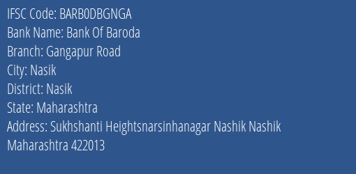 Bank Of Baroda Gangapur Road Branch Nasik IFSC Code BARB0DBGNGA