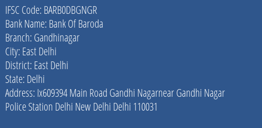 Bank Of Baroda Gandhinagar Branch, Branch Code DBGNGR & IFSC Code BARB0DBGNGR