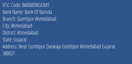 Bank Of Baroda Gomtipur Ahmedabad Branch, Branch Code DBGOMT & IFSC Code BARB0DBGOMT