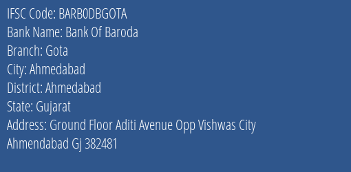 Bank Of Baroda Gota Branch, Branch Code DBGOTA & IFSC Code BARB0DBGOTA