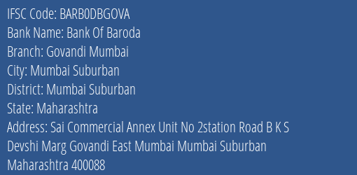 Bank Of Baroda Govandi Mumbai Branch Mumbai Suburban IFSC Code BARB0DBGOVA