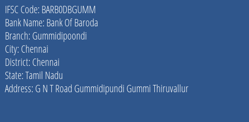 Bank Of Baroda Gummidipoondi Branch, Branch Code DBGUMM & IFSC Code BARB0DBGUMM