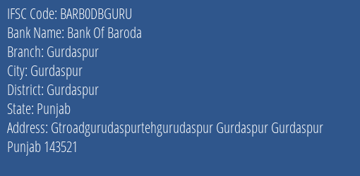 Bank Of Baroda Gurdaspur Branch Gurdaspur IFSC Code BARB0DBGURU