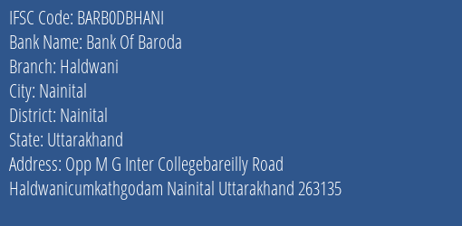 Bank Of Baroda Haldwani Branch Nainital IFSC Code BARB0DBHANI