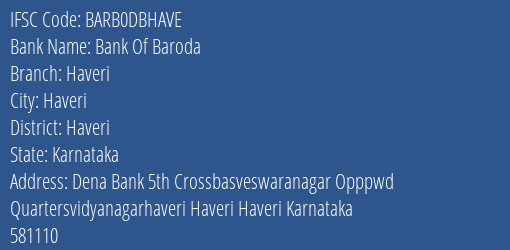 Bank Of Baroda Haveri Branch, Branch Code DBHAVE & IFSC Code BARB0DBHAVE