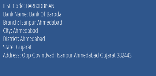 Bank Of Baroda Isanpur Ahmedabad Branch, Branch Code DBISAN & IFSC Code BARB0DBISAN