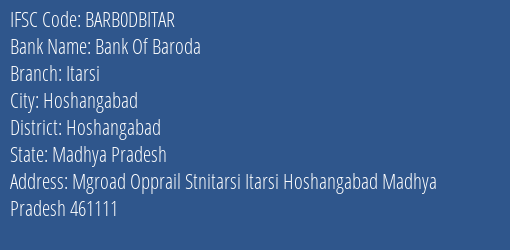 Bank Of Baroda Itarsi Branch Hoshangabad IFSC Code BARB0DBITAR