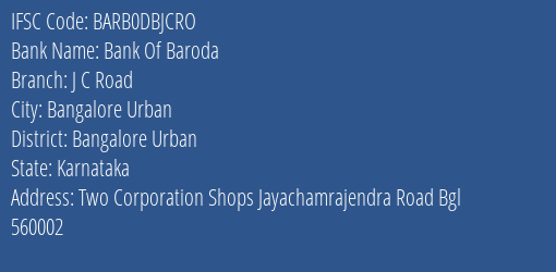 Bank Of Baroda J C Road Branch Bangalore Urban IFSC Code BARB0DBJCRO