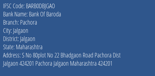 Bank Of Baroda Pachora Branch Jalgaon IFSC Code BARB0DBJGAO