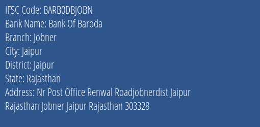 Bank Of Baroda Jobner Branch, Branch Code DBJOBN & IFSC Code BARB0DBJOBN