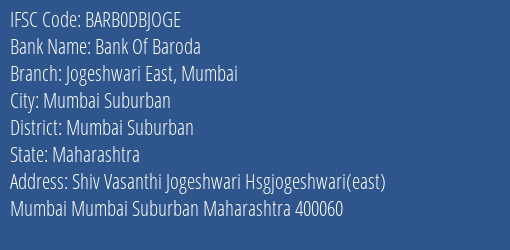 Bank Of Baroda Jogeshwari East Mumbai Branch, Branch Code DBJOGE & IFSC Code Barb0dbjoge