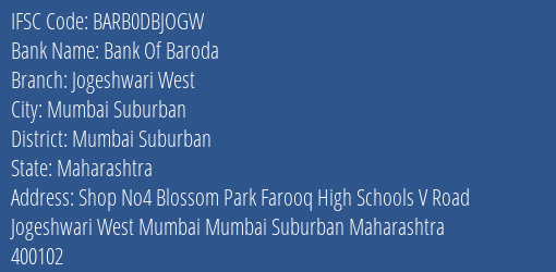 Bank Of Baroda Jogeshwari West Branch Mumbai Suburban IFSC Code BARB0DBJOGW