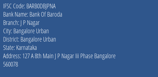 Bank Of Baroda J P Nagar Branch Bangalore Urban IFSC Code BARB0DBJPNA
