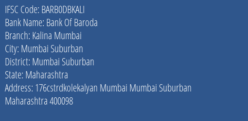 Bank Of Baroda Kalina Mumbai Branch Mumbai Suburban IFSC Code BARB0DBKALI