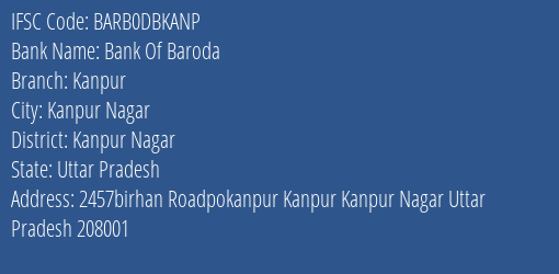 Bank Of Baroda Kanpur Branch, Branch Code DBKANP & IFSC Code BARB0DBKANP