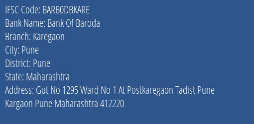 Bank Of Baroda Karegaon Branch Pune IFSC Code BARB0DBKARE