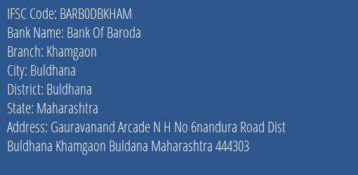 Bank Of Baroda Khamgaon Branch Buldhana IFSC Code BARB0DBKHAM