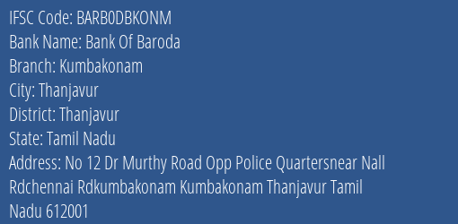 Bank Of Baroda Kumbakonam Branch, Branch Code DBKONM & IFSC Code BARB0DBKONM