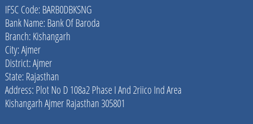 Bank Of Baroda Kishangarh Branch, Branch Code DBKSNG & IFSC Code BARB0DBKSNG