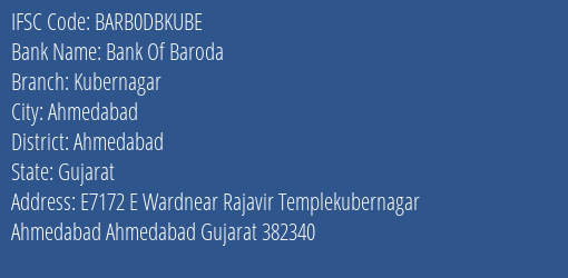 Bank Of Baroda Kubernagar Branch Ahmedabad IFSC Code BARB0DBKUBE