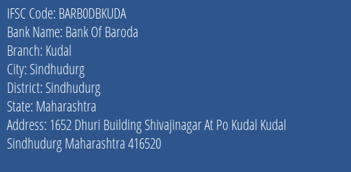 Bank Of Baroda Kudal Branch Sindhudurg IFSC Code BARB0DBKUDA