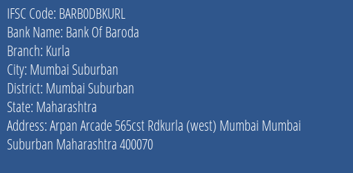 Bank Of Baroda Kurla Branch Mumbai Suburban IFSC Code BARB0DBKURL